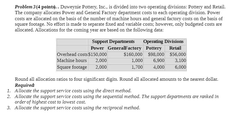 Problem3 [4 points}. . Duweynie Pottery, Inc, is