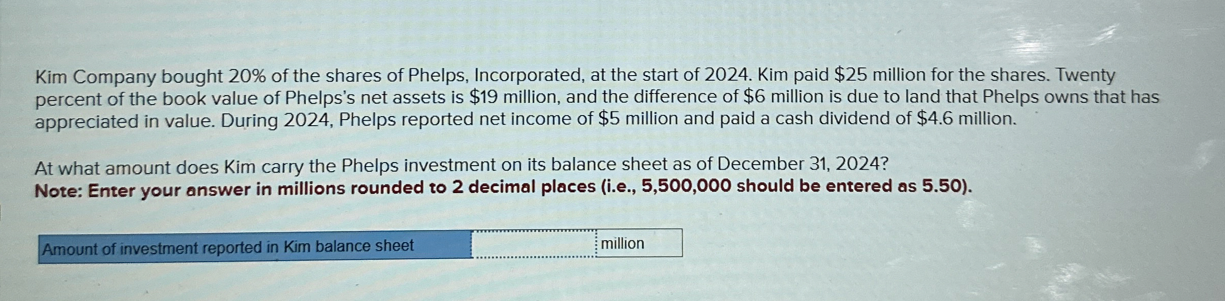 Kim Company bought 2 0 % of the shares of Phelps,