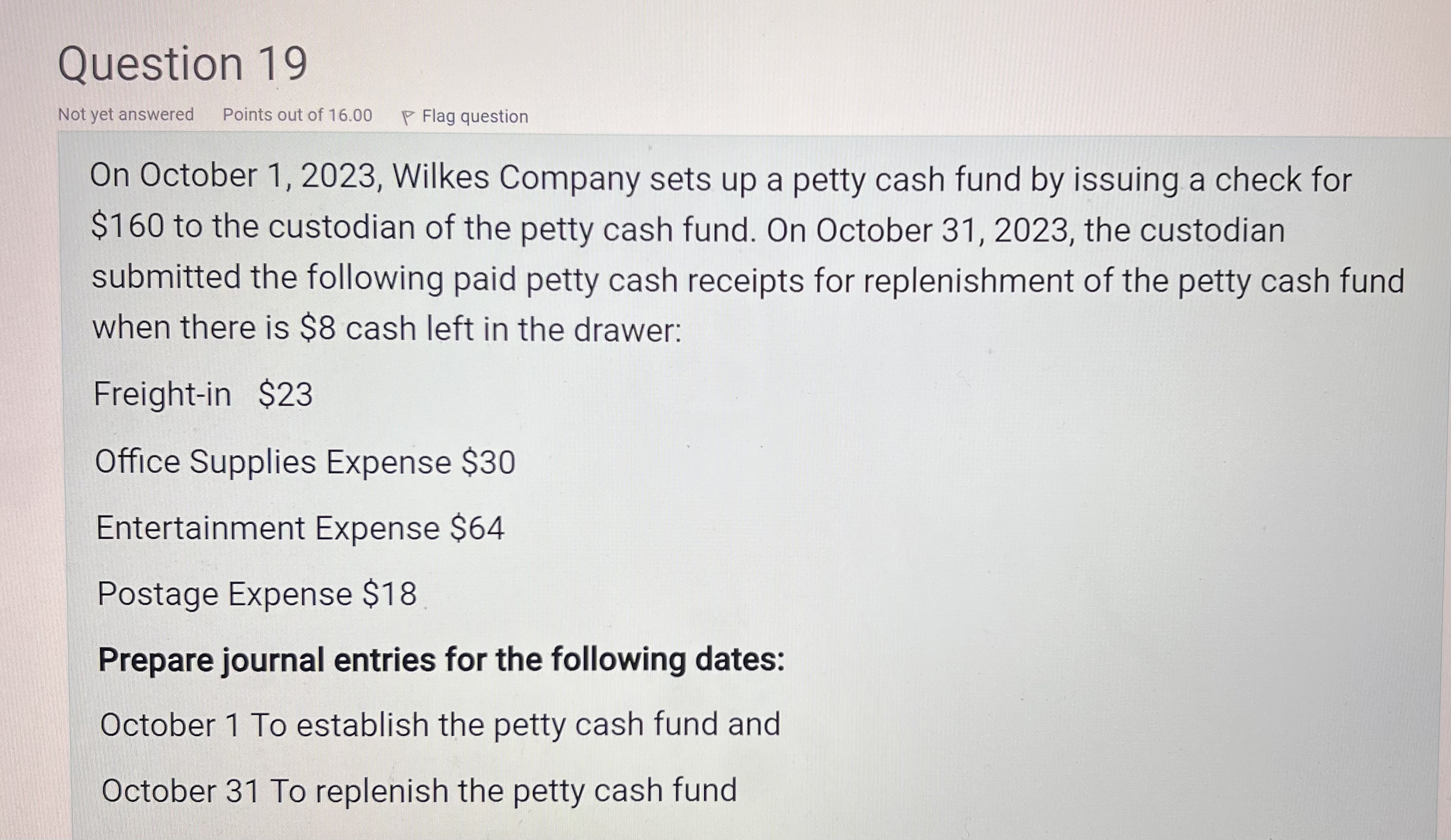 Question 19 Not yet answered Points out of 16.00