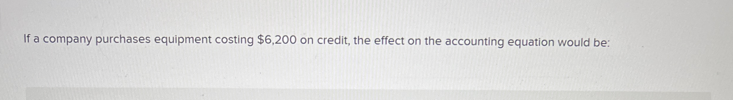 If a company purchases equipment costing $ 6 , 2