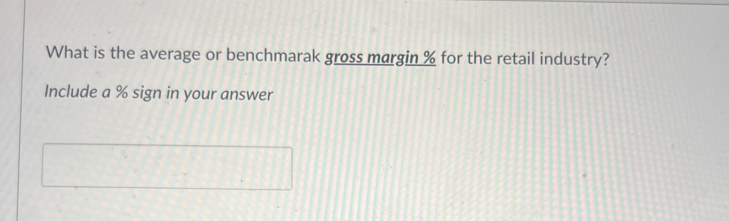 What is the average or benchmarak gross margin %
