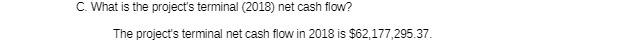 C. What is the project's terminal (2018) net