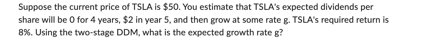 Suppose the current price of TSLA is $50. You