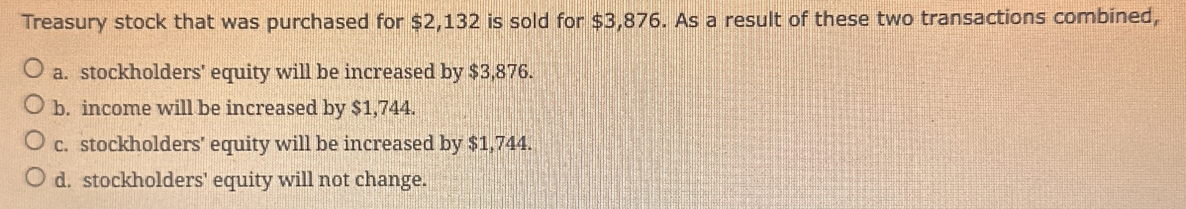 Treasury stock that was purchased for $ 2 , 1 3 2