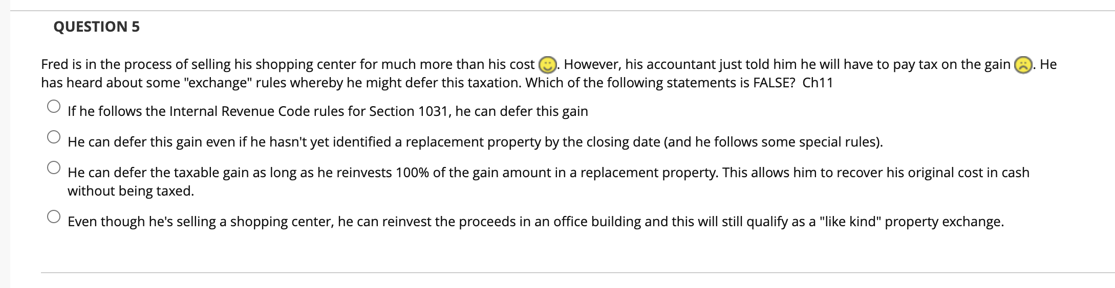 QUESTION 5 Fred is in the process of selling his