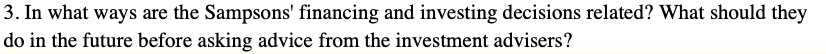 3. In what ways are the Sampsons' financing