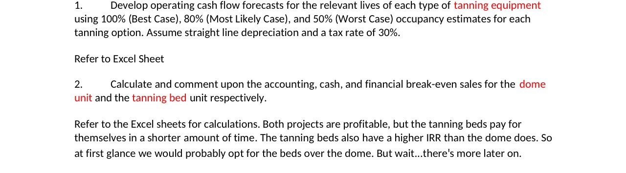 1. Develop operating cash flow forecasts for the