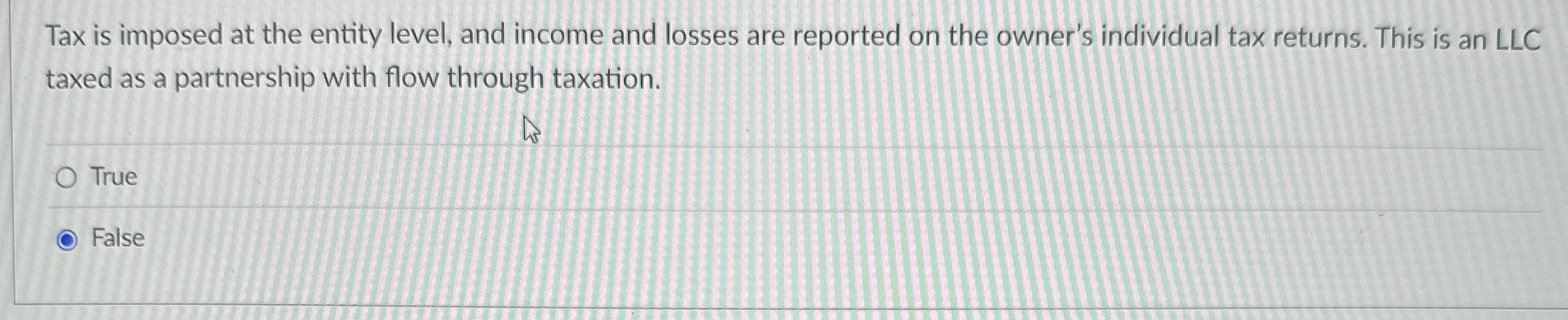 Tax is imposed at the entity level, and income