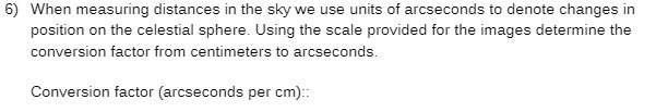 6) When measuring distances in the sky we use