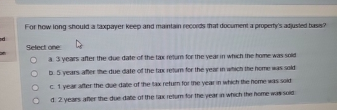 For how long should a taxpayer keep and maintain