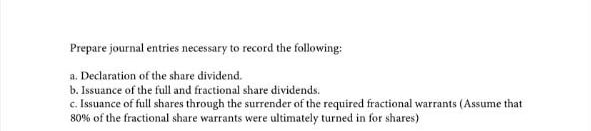 PROBLEM 8-3 Brunei Company has 50,000 shares of