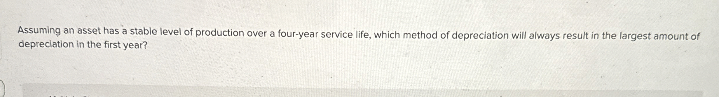 Assuming an asset has a stable level of