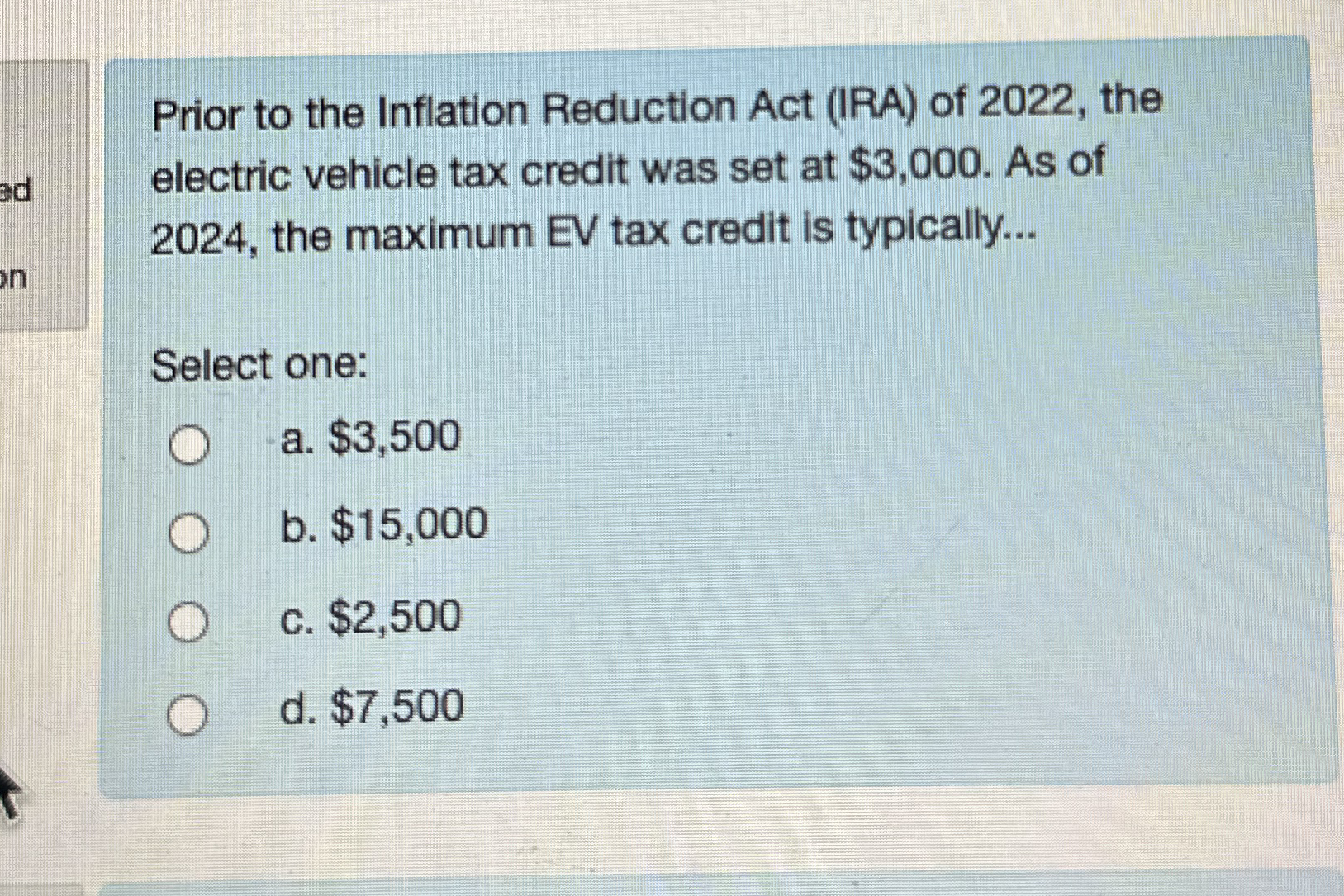 Prior to the Inflation Reduction Act ( IRA ) of 2
