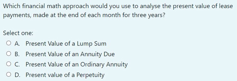 Which financial math approach would you use to