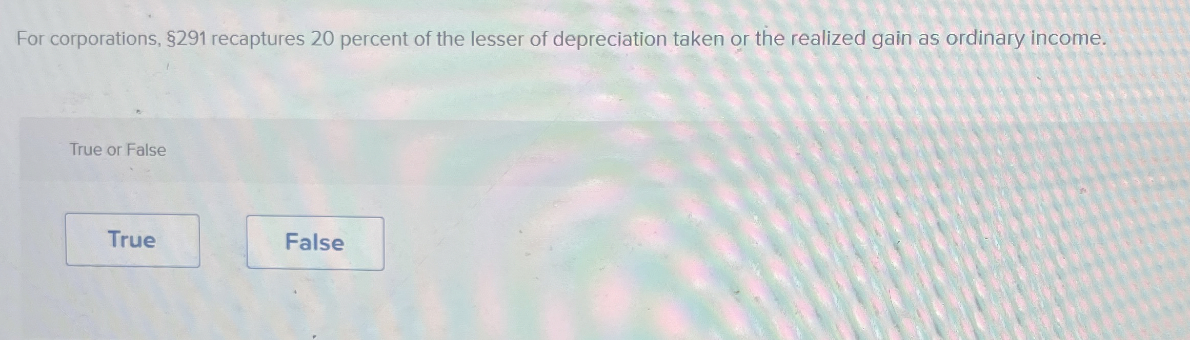 For corporations, 2 9 1 recaptures 2 0 percent of