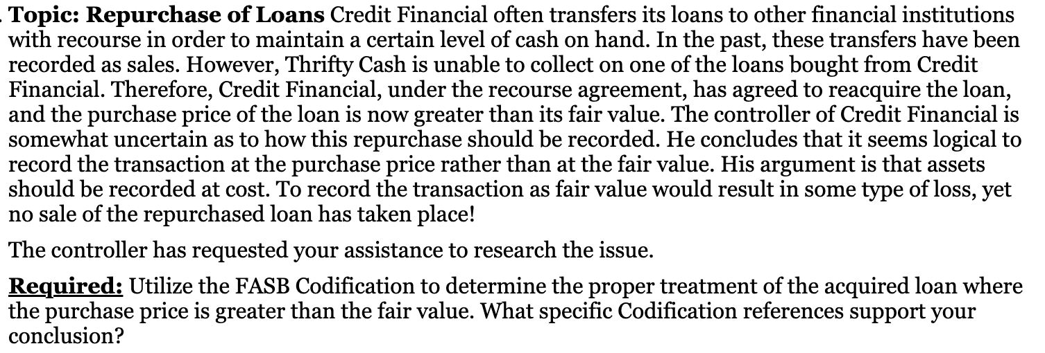 Topic: Repurchase of Loans Credit Financial often