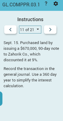 Sept. 1 5 . Purchased land by issuing a $ 6 7 0 ,