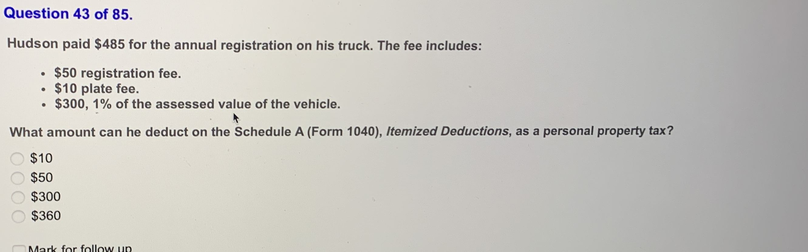 Question 4 3 of 8 5 . Hudson paid $ 4 8 5 for the
