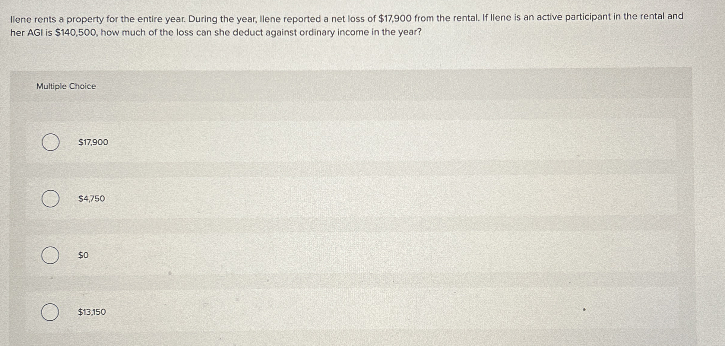 Ilene rents a property for the entire year.