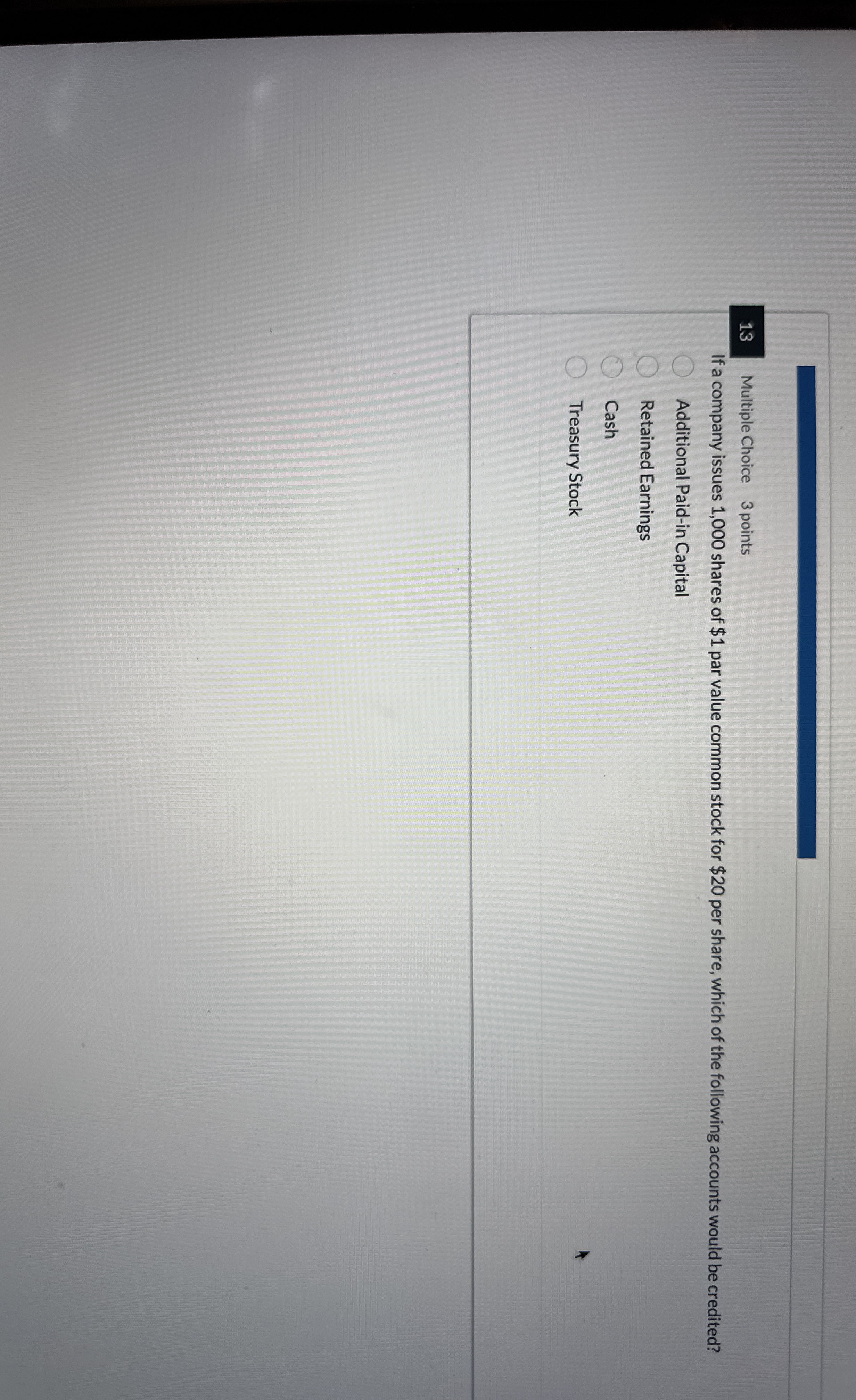 1 3 Multiple Choice 3 points If a company issues
