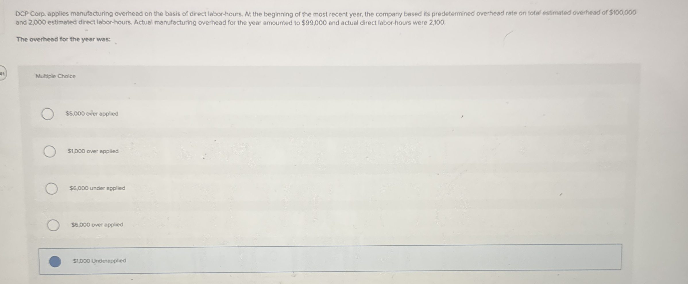 DCP Corp. applies manufacturing overhead on the