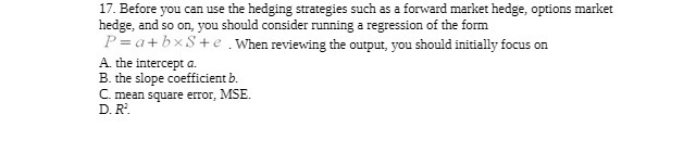 17. Before you can use the hedging strategies