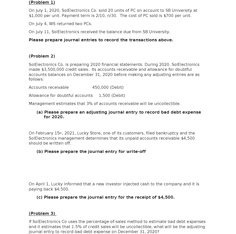 {Problem 11 On July 1, 2020, SolElectronics Co.