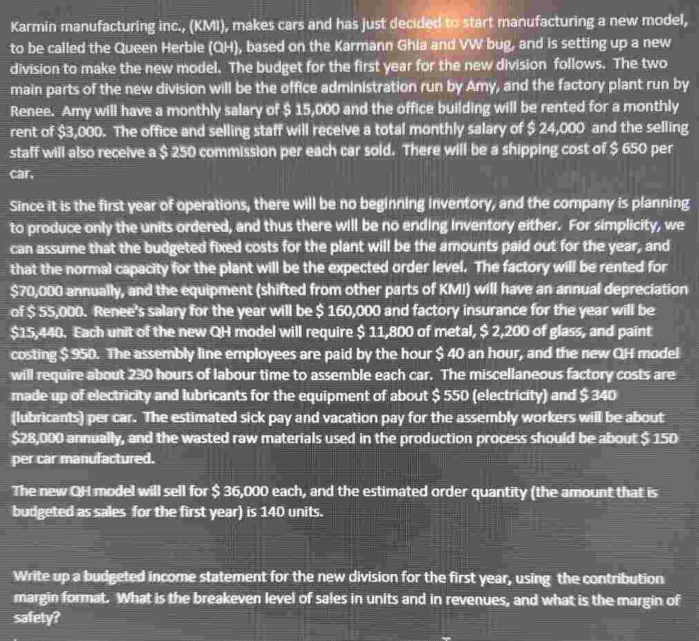 Karmin manufacturing inc., ( KMI ) , makes cars