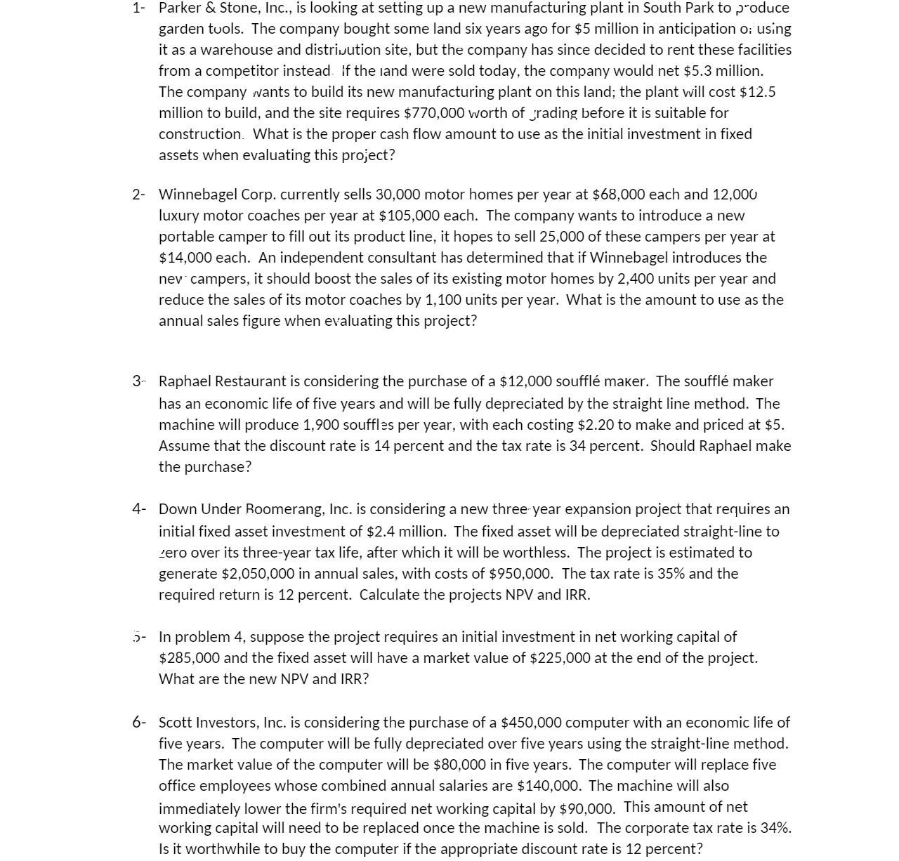 1- Parker & Stone, Inc., is looking at setting up