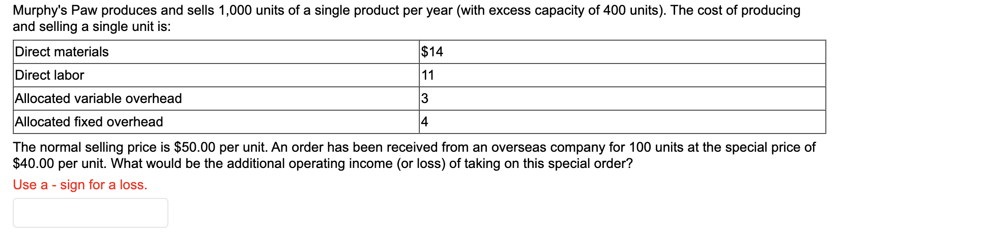 Murphy's Paw produces and sells 1,000 units