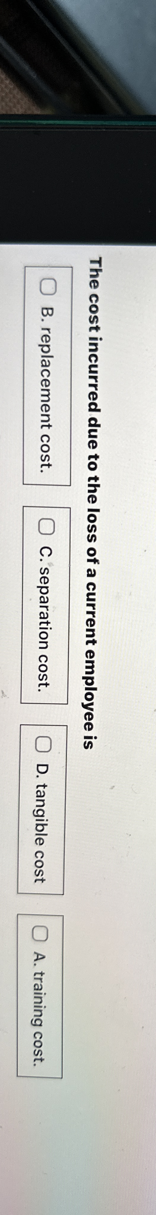 The cost incurred due to the loss of a current