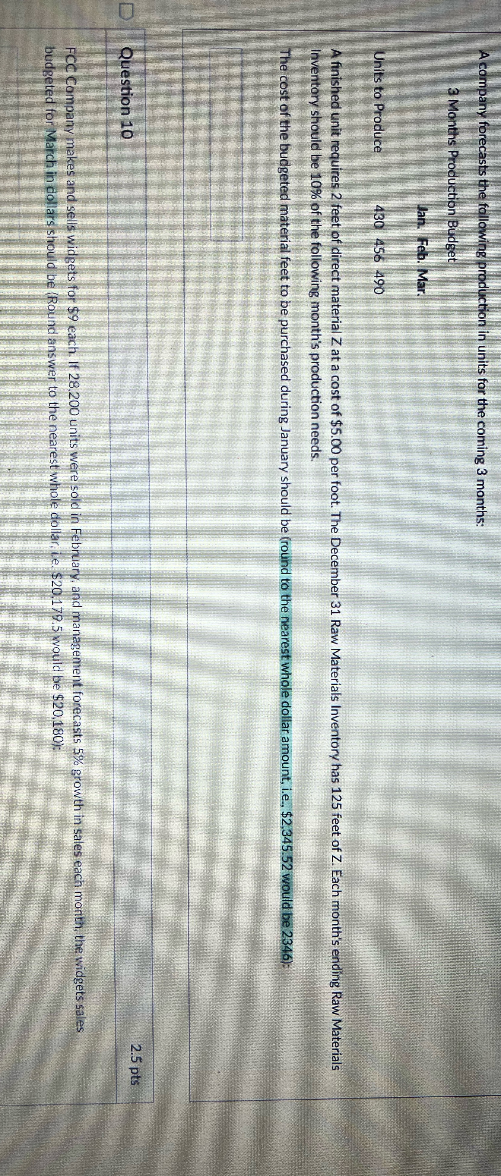 I need help 9,10 A company forecasts the