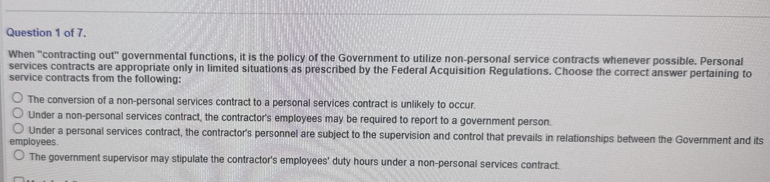 Question 1 of 7 . When "contracting out"