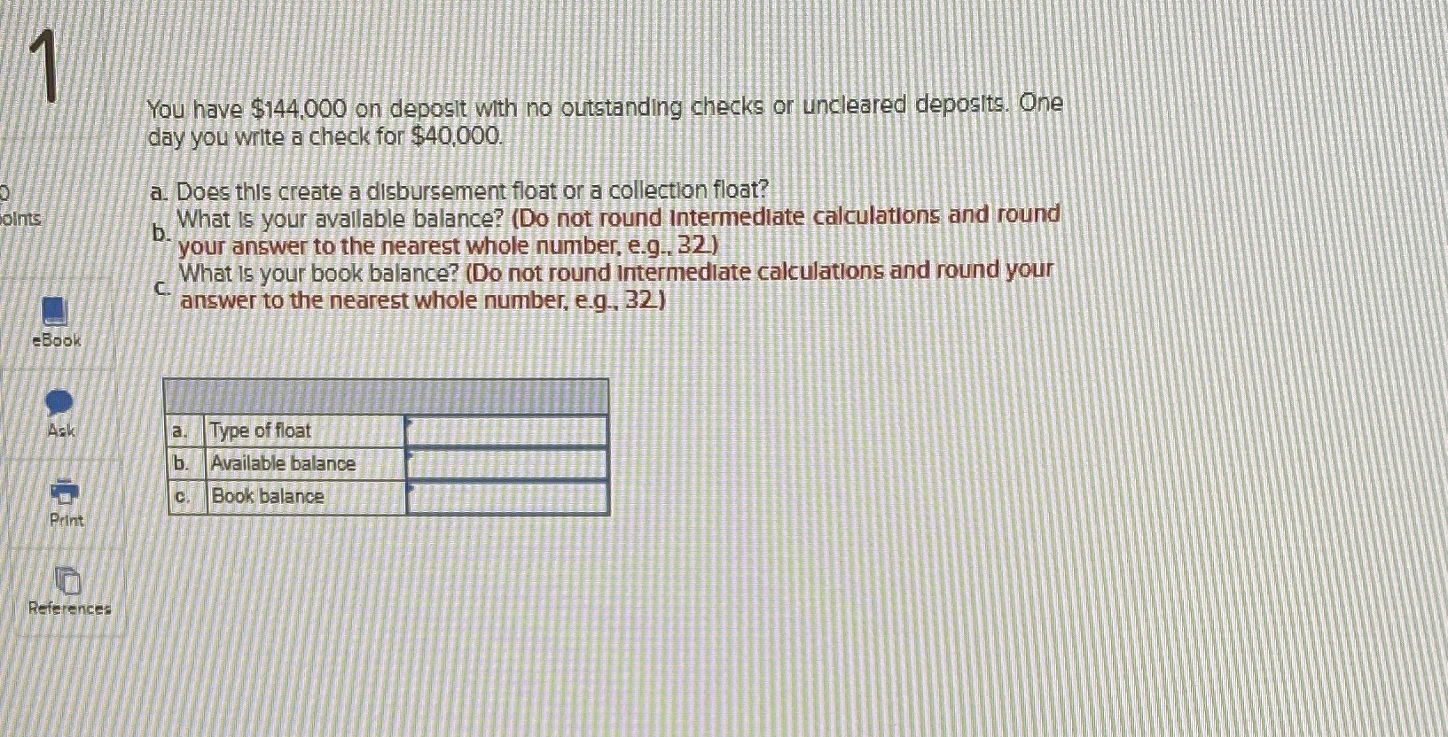 You have $144.000 on deposit with no outstanding