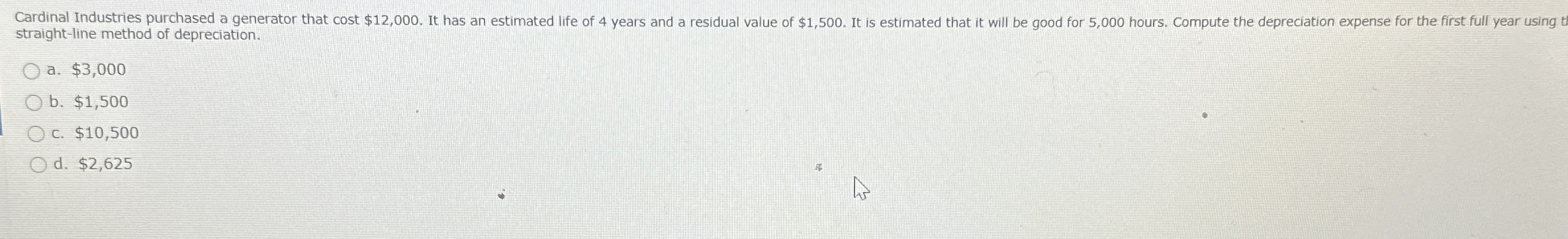 straight - line method of depreciation. a . $ 3 ,