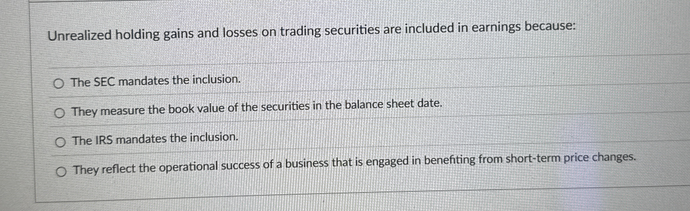 Unrealized holding gains and losses on trading