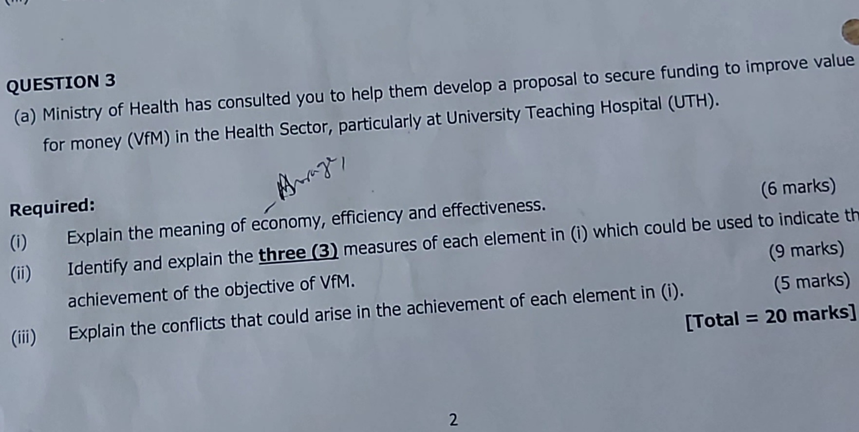 QUESTION 3 (a) Ministry of Health has consulted