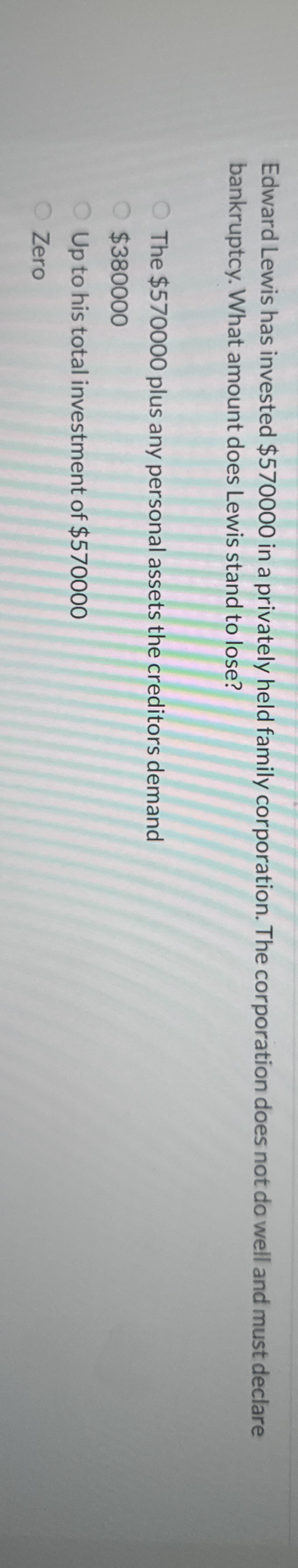 Edward Lewis has invested $ 5 7 0 0 0 0 in a