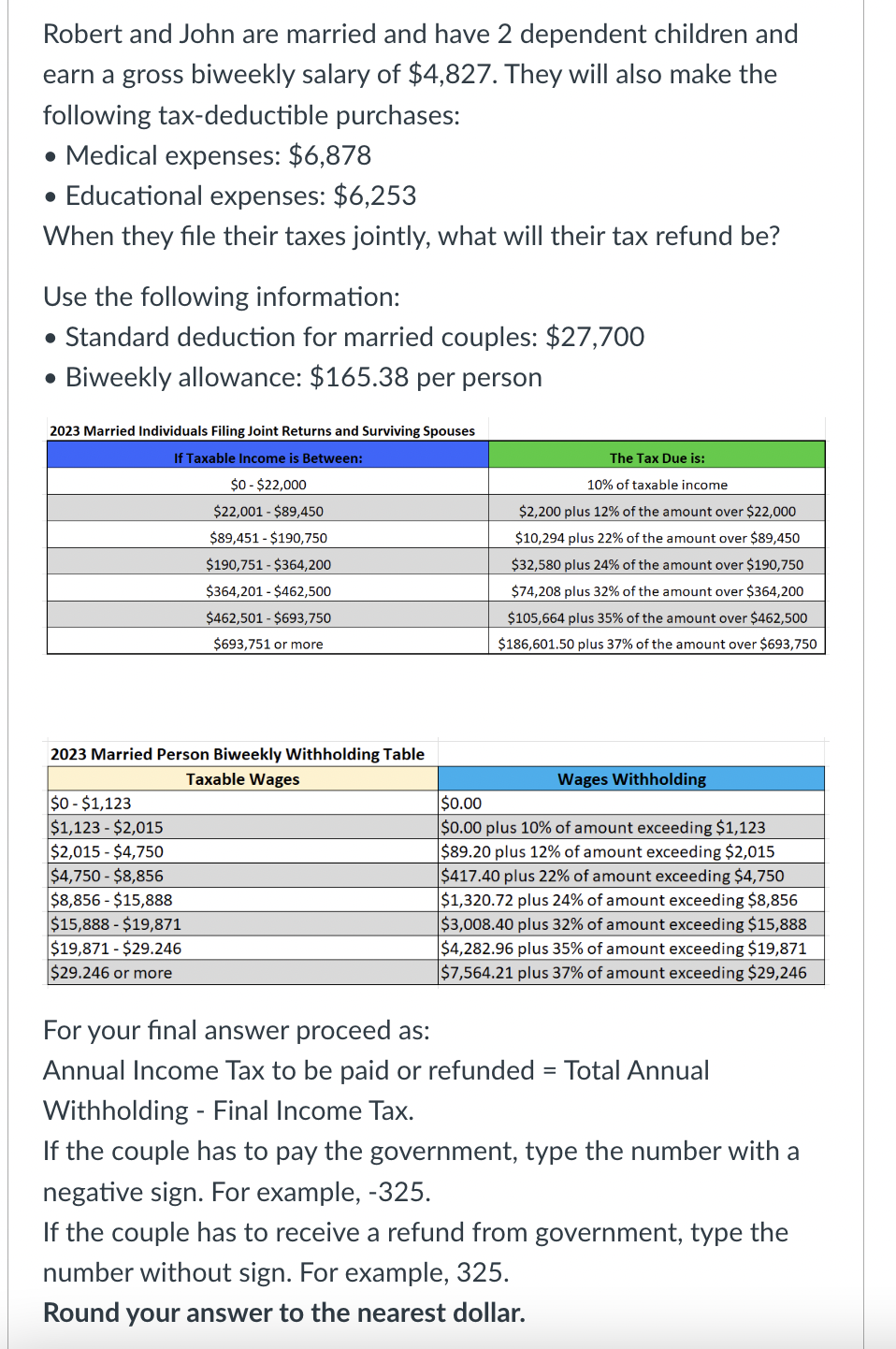 Robert and John are married and have 2 dependent