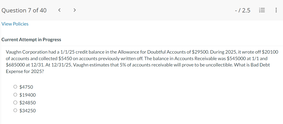 Question 6 of40 < > - / 2.5 E View Policies