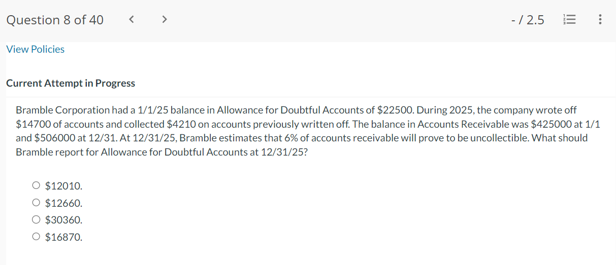 Question 6 of40 < > - / 2.5 E View Policies