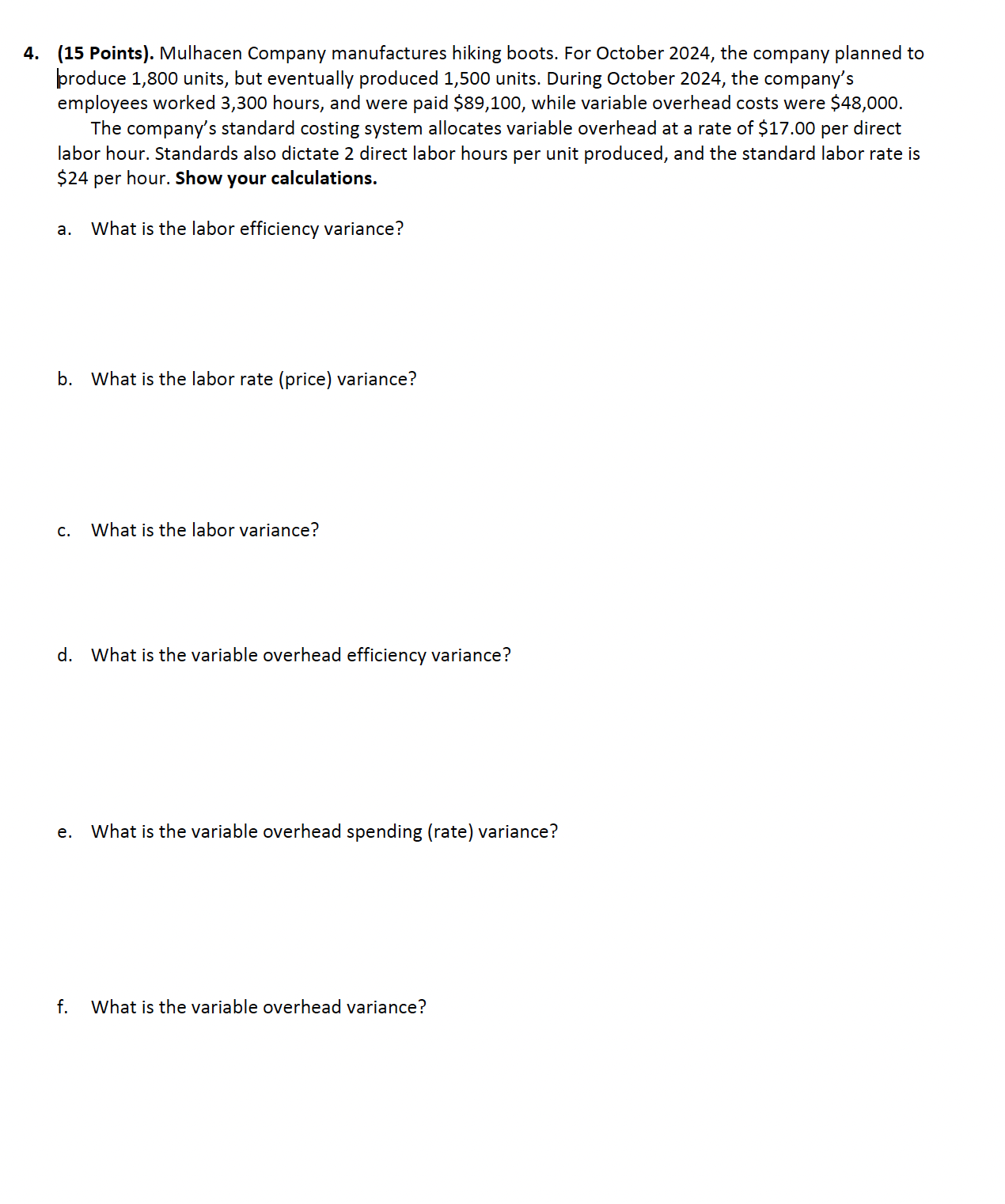 ( 1 5 Points ) . Mulhacen Company manufactures