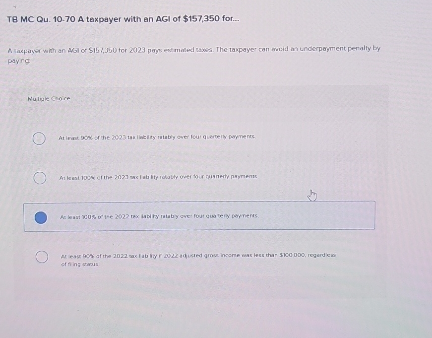 TB MC Qu . 1 0 - 7 0 A texpayer with an AGI of $