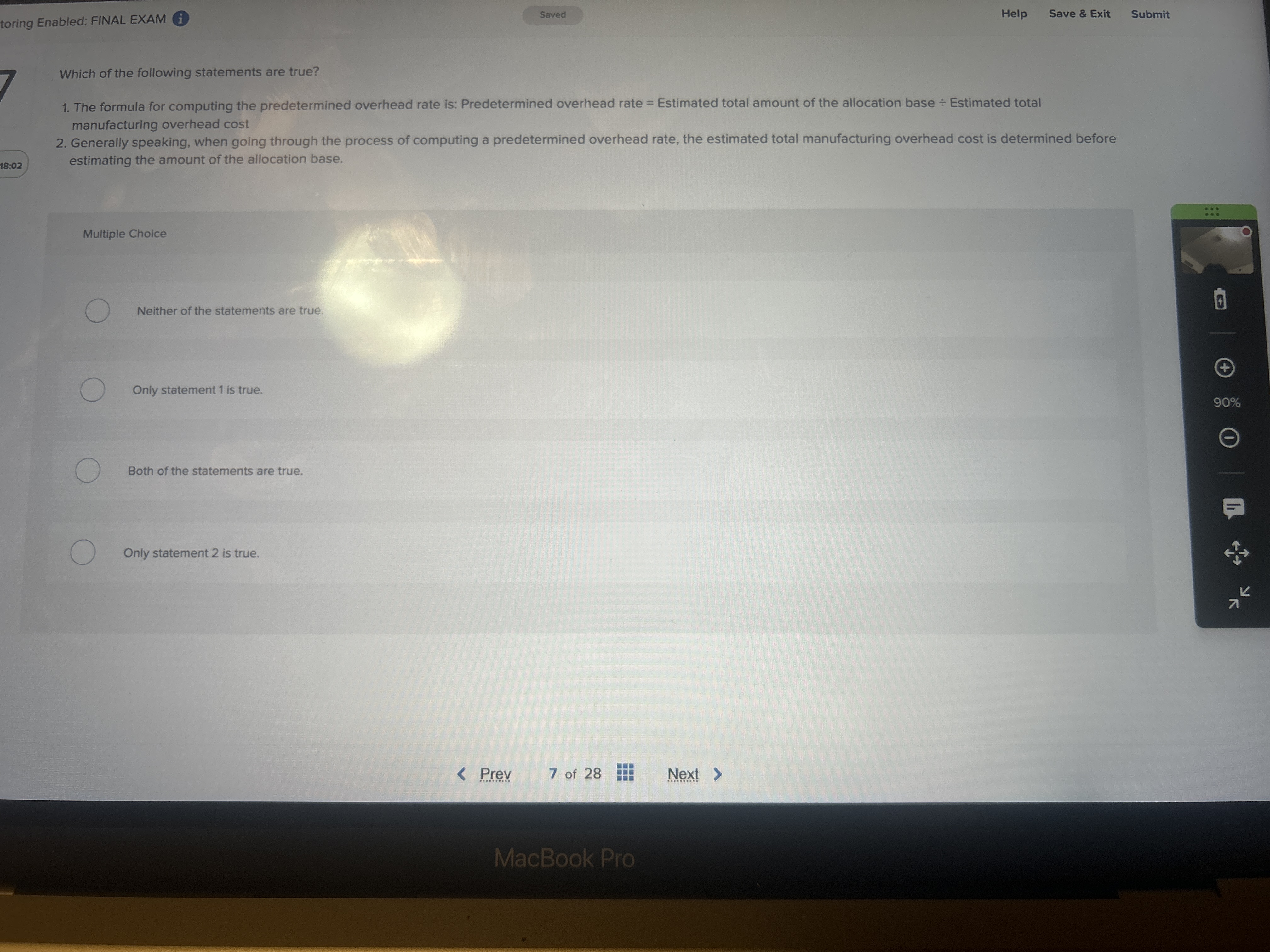 7 Which of the following statements are true? 1 .