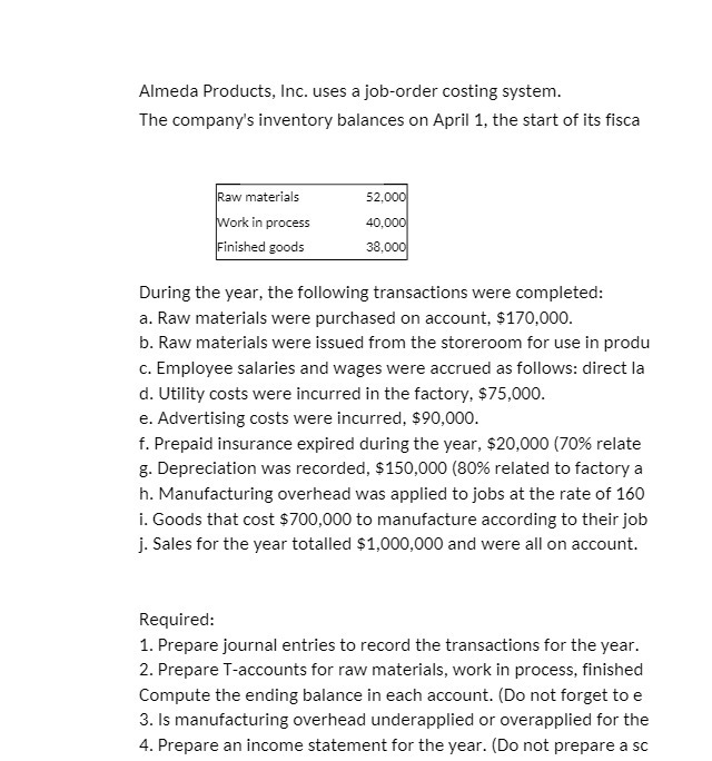 Almeda Products, Inc. uses a joborder costing
