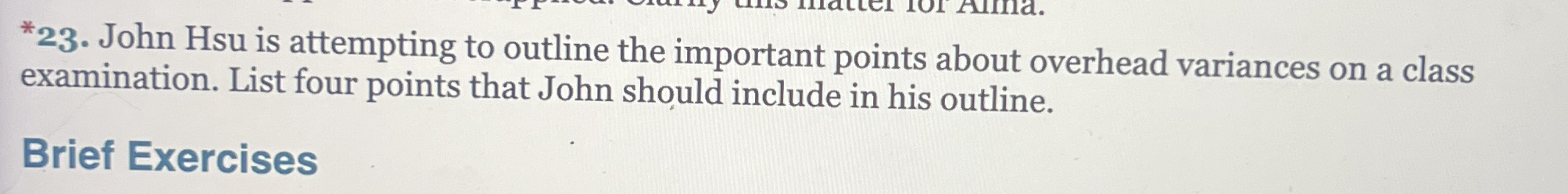 * 2 3 . John Hsu is attempting to outline the