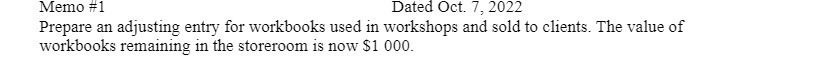 Memo #1 Dated Oct. 7, 2022 Prepare an adjusting