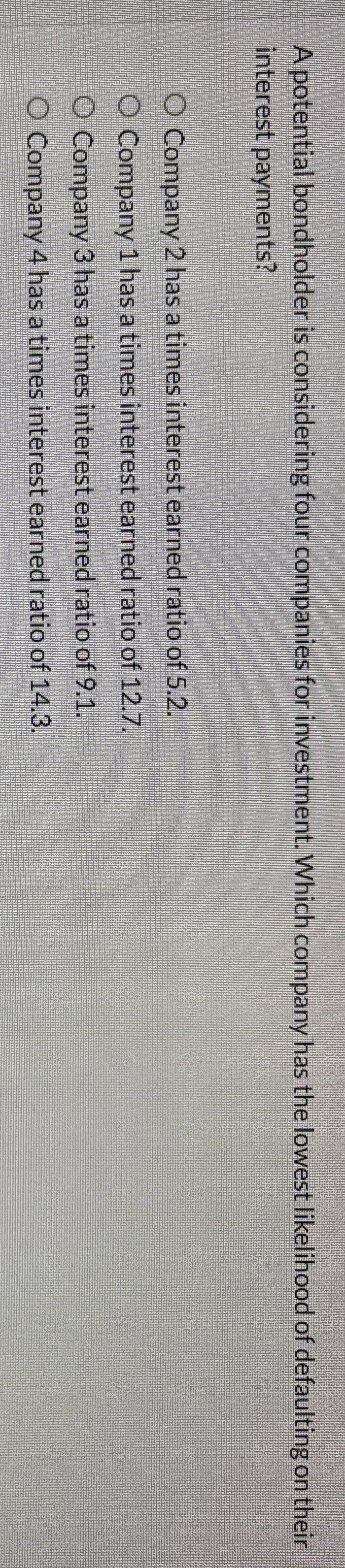 A potential bondholder is considering four