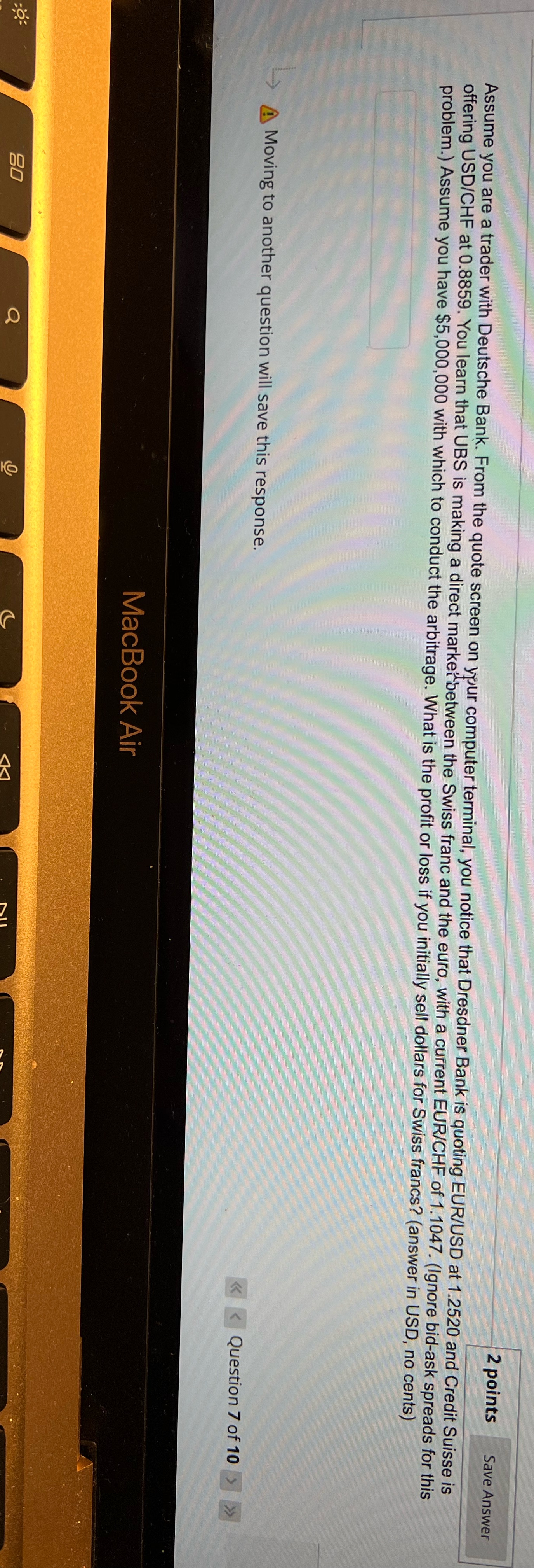 2 points Save Answer Assume you are a trader with