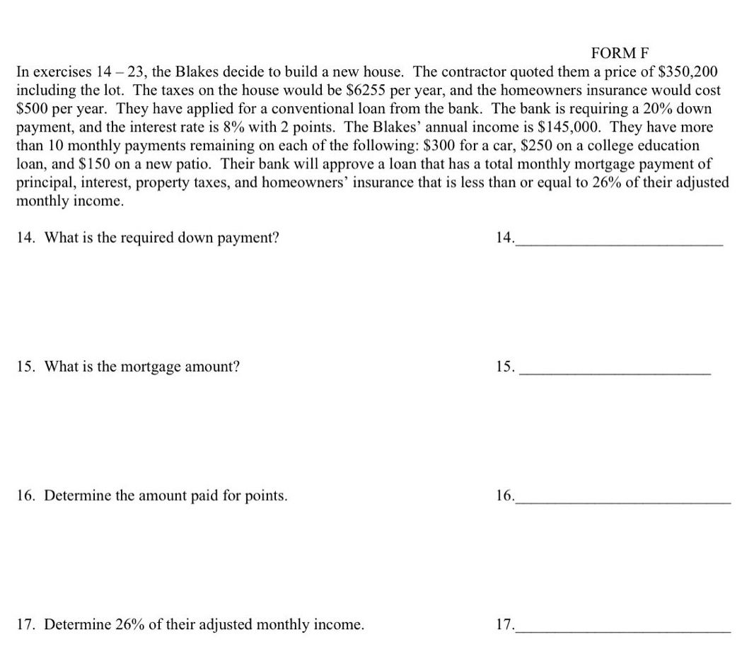 FORM F In exercises 14 23, the Blakes decide to